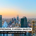 Missão Empresarial à Arábia Saudita
